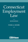 Connecticut Employment Law, 6th Edition