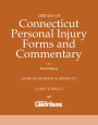 Library of Connecticut Personal Injury Forms and Commentary, 3rd Edition