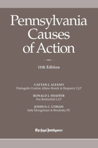 Title: Pennsylvania Causes of Action, 11th edition, Author: Joshua C. Cohan