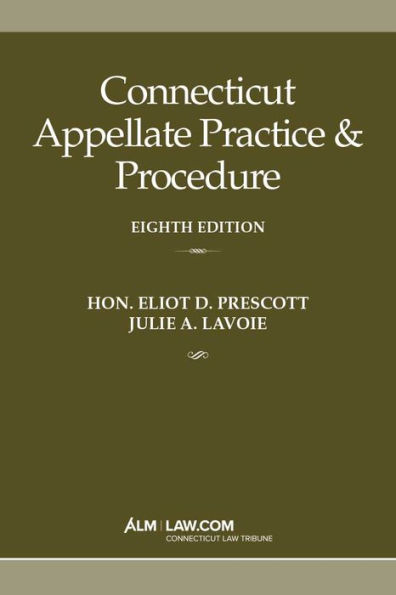 Connecticut Appellate Practice & Procedure, Eighth Edition