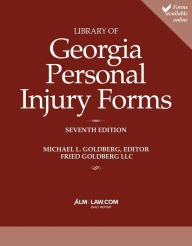 Title: Library of Georgia Personal Injury Law Forms 2024, Author: Michael L. Goldberg