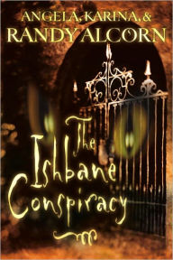 Title: The Ishbane Conspiracy, Author: Randy Alcorn