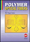 Title: Polymer Optical Fibers, Author: Hari Singh Singh Nalwa