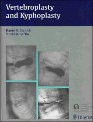 Title: Vertebroplasty and Kyphoplasty, Author: Daniel K. Resnick