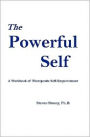 The Powerful Self: A Workbook of Therapeutic Self-Empowerment