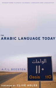 Title: The Arabic Language Today, Author: A. F. L. Beeston