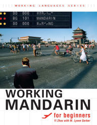 Title: Working Mandarin for Beginners / Edition 2, Author: Yi Zhou