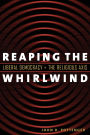 Reaping the Whirlwind: Liberal Democracy and the Religious Axis / Edition 2