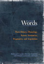 Little Words: Their History, Phonology, Syntax, Semantics, Pragmatics, and Acquisition