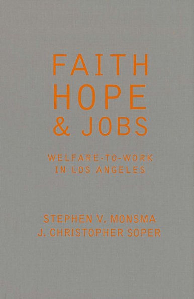 Faith, Hope, and Jobs: Welfare-to-Work in Los Angeles