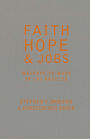 Faith, Hope, and Jobs: Welfare-to-Work in Los Angeles