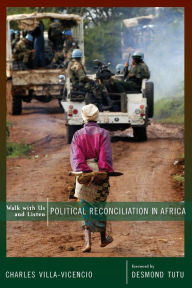 Title: Walk with Us and Listen: Political Reconciliation in Africa, Author: Charles Villa-Vicencio