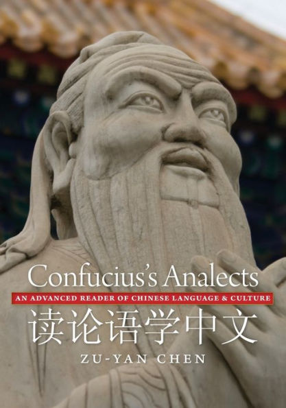 Confucius's Analects: An Advanced Reader of Chinese Language and Culture