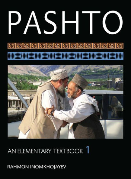 Pashto: An Elementary Textbook, Volume 1