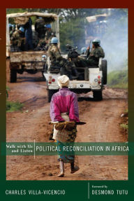 Title: Walk with Us and Listen: Political Reconciliation in Africa, Author: Charles Villa-Vicencio