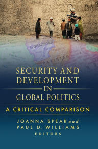 Title: Security and Development in Global Politics: A Critical Comparison, Author: Joanna Spear