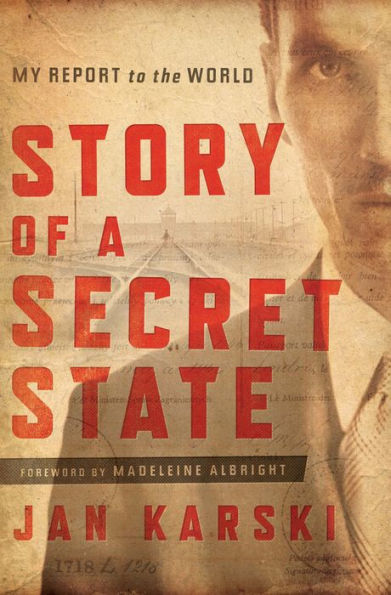 Story of a Secret State: My Report to the World