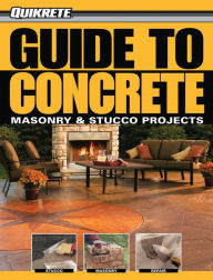 Title: Guide to Concrete: Masonry & Stucco Projects, Author: Phil Schmidt