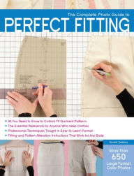 Title: The Complete Photo Guide to Perfect Fitting, Author: Sarah Veblen
