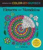 Brilliantly Vivid Color-by-Number: Flowers and Mandalas: Guided coloring for creative relaxation--30 original designs + 4 full-color bonus prints--Easy tear-out pages for framing