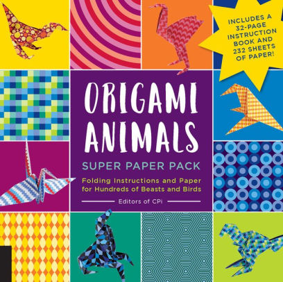 Origami Animals Super Paper Pack Folding Instructions And Paper For Hundreds Of Beasts And Birds Includes A 32 Page Instruction Book And 232 Sheets