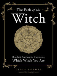 Download english books for free pdf The Path of the Witch: Rituals & Practices for Discovering Which Witch You Are