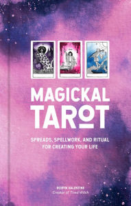 Ebook for mobile jar free download Magickal Tarot: Spreads, Spellwork, and Ritual for Creating Your Life by Robyn Valentine PDF DJVU RTF