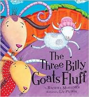 Title: The Three Billy Goats Fluff, Author: Rachael Mortimer