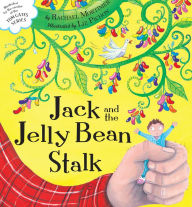 Title: Jack and the Jelly Bean Stalk, Author: Rachael Mortimer