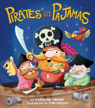 Title: Pirates in Pajamas, Author: Caroline Crowe