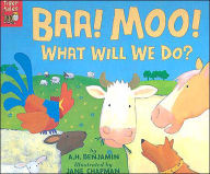 Title: Baa, Moo! What Will We Do?, Author: A.H. Benjamin