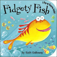 Title: Fidgety Fish, Author: Ruth Galloway