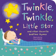 Title: Twinkle, Twinkle, Little Star: (and Other favorite bedtime rhymes), Author: Sanja Rescek