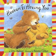 Title: Heaven Is Having You, Author: Giles Andreae