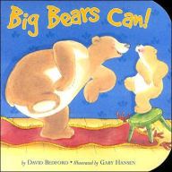 Title: Big Bears Can!, Author: David Bedford