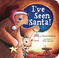 Title: I've Seen Santa!, Author: David Bedford