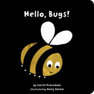 Title: Hello, Bugs, Author: Smriti Prasadam