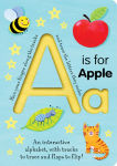 Alternative view 1 of A is for Apple: An Interactive Alphabet With Tracks to Trace and Flaps to Flip!