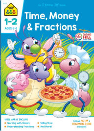 Title: School Zone Time, Money & Fractions Grades 1-2 Workbook, Author: School Zone