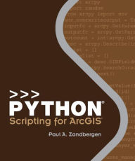 Title: Python Scripting for ArcGIS, Author: Paul A. Zandbergen