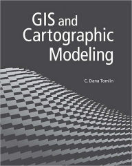 Title: GIS and Cartographic Modeling, Author: C. Dana Tomlin