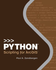 Title: Python Scripting for ArcGIS / Edition 2, Author: Paul A. Zandbergen