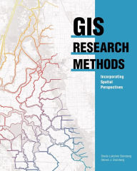 Title: GIS Research Methods: Incorporating Spatial Perspectives, Author: Sheila Lakshmi Steinberg