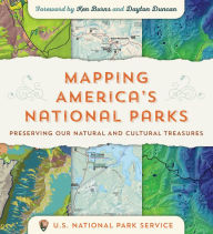 Android ebook for download Mapping America's National Parks: Preserving Our Natural and Cultural Treasures iBook DJVU by US National Park Service, Ken Burns, Dayton Duncan