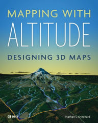 Free pdf ebook for download Mapping with Altitude: Designing 3D Maps (English Edition) 9781589485532