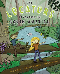 Title: The Locators: Adventure in South America, Author: Kyle Bauer