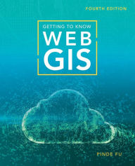 Title: Getting to Know Web GIS, Author: Pinde Fu