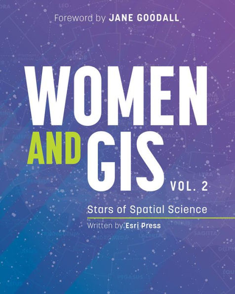 Women and GIS, Volume 2: Stars of Spatial Science