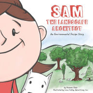 Title: Sam the Landscape Architect, Author: Shannon Gapp