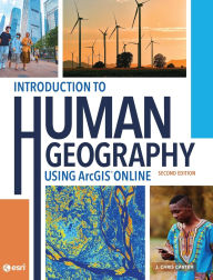 Title: Introduction to Human Geography Using ArcGIS Online, Author: J. Chris Carter
